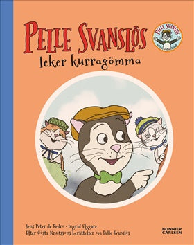 Pelle Svanslös leker kurragömma - Gösta Knutsson, Jens Peter De Pedro & Ingrid Flygare