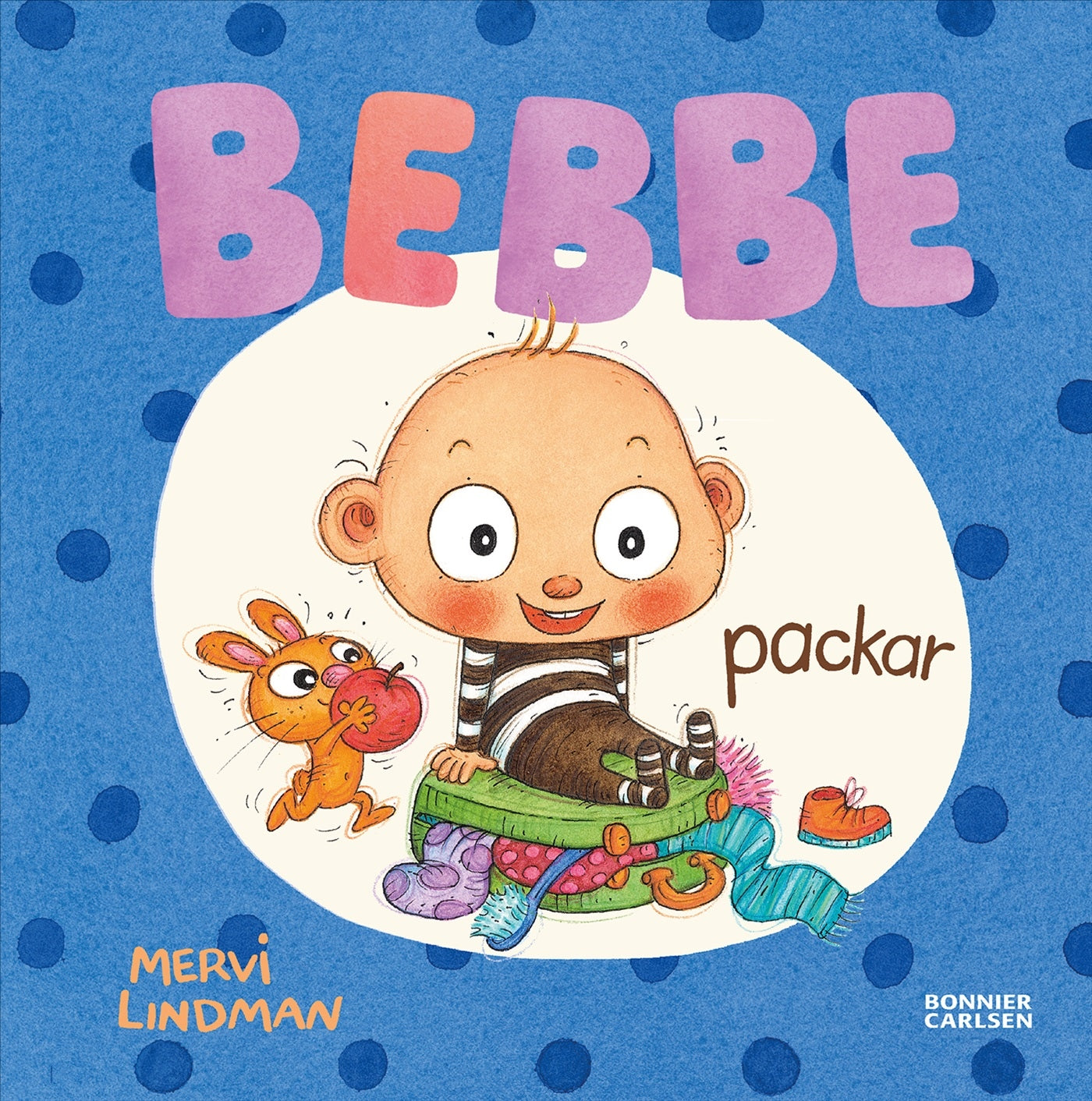 Bebbe packar - Mervi Lindman