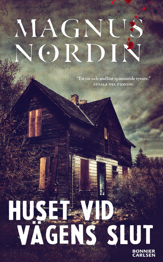 Huset vid vägens slut - Magnus Nordin