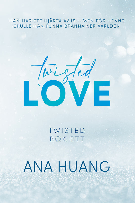 Twisted Love: TWISTED BOK ETT - Ana Huang