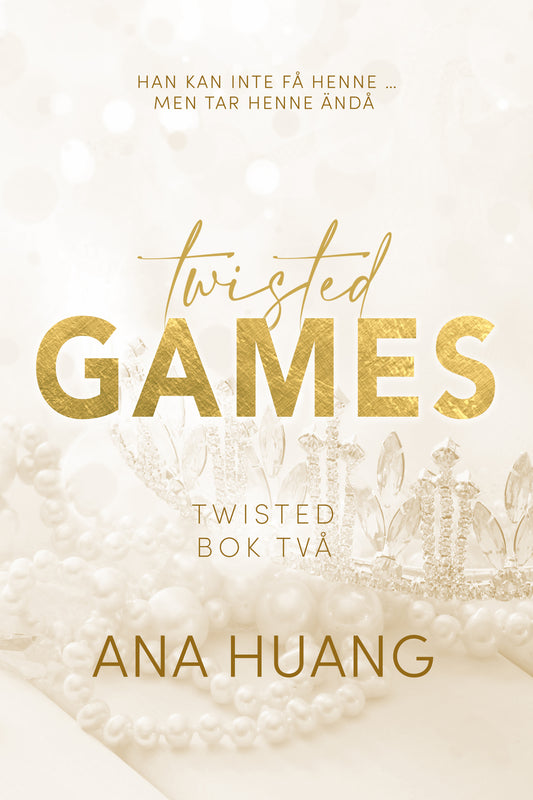 Twisted Games: TWISTED BOK TVÅ - Ana Huang