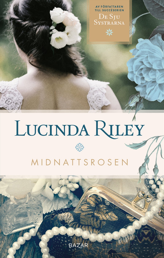 Midnattsrosen - Lucinda Riley