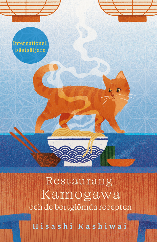 Restaurang Kamogawa och de bortglömda recepten - Hisashi Kashiwai