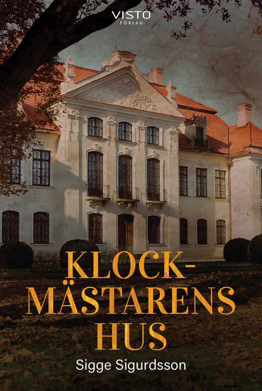 Klockmästarens hus - Sigge Sigurdsson