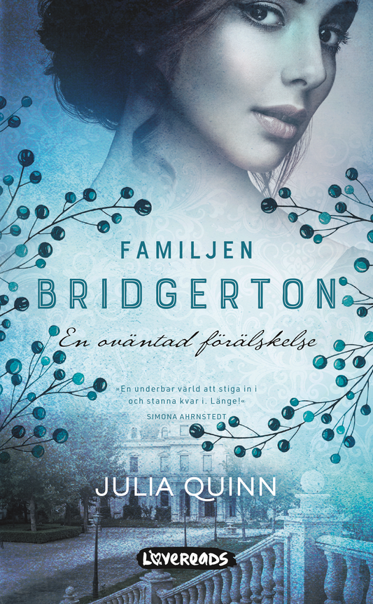 Familjen Bridgerton. En oväntad förälskelse - Julia Quinn