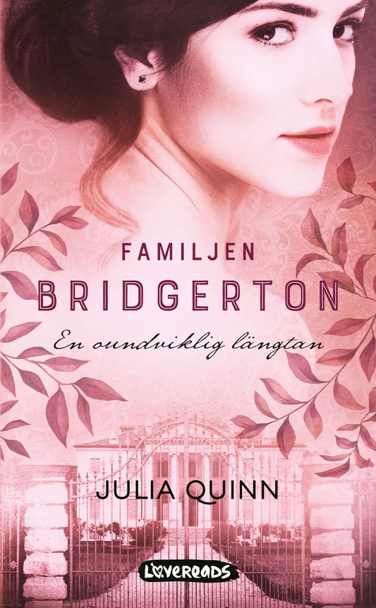 Familjen Bridgerton. En oundviklig längtan - Julia Quinn