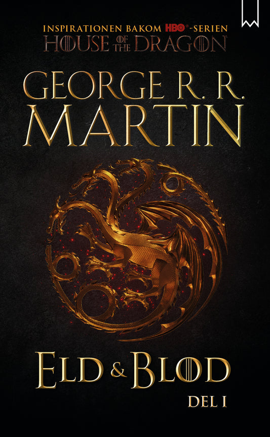 Eld & blod: Del 1 - George R.R. Martin