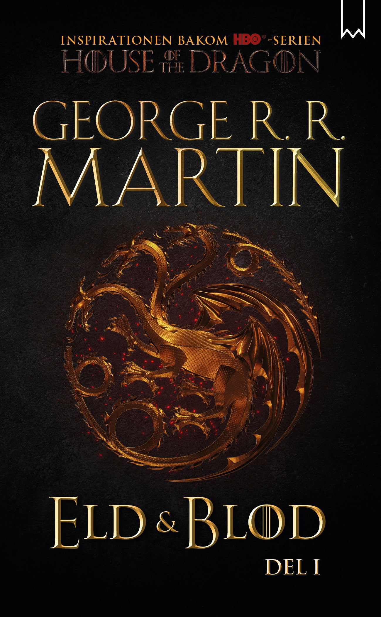 Eld & blod: Del 1 - George R.R. Martin
