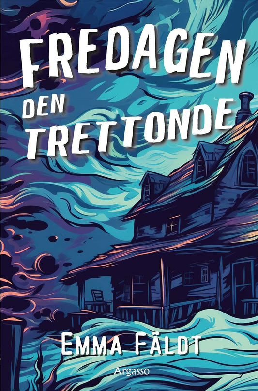 Fredagen den trettonde - Emma Fäldt