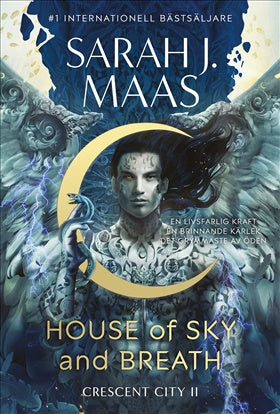 House of Sky and Breath (Svensk utgåva) - Sarah J. Maas