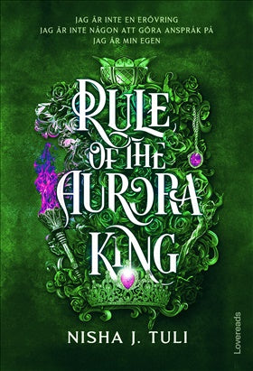 Rule of the Aurora King (Svensk utgåva) - Nisha J. Tuli