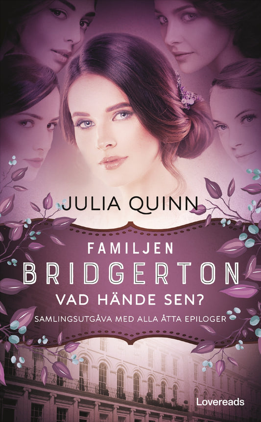 Familjen Bridgerton: Vad hände sen? - Julia Quinn