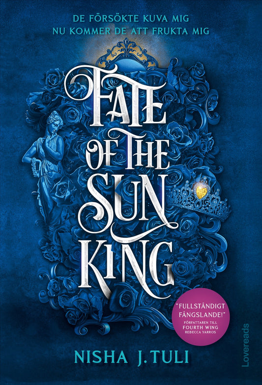 Fate of the Sun King (Svensk utgåva) - Nisha J. Tuli