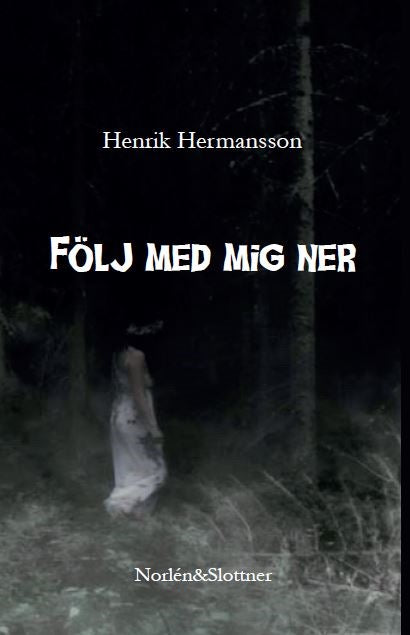 Följ med mig ner - Henrik Hermansson