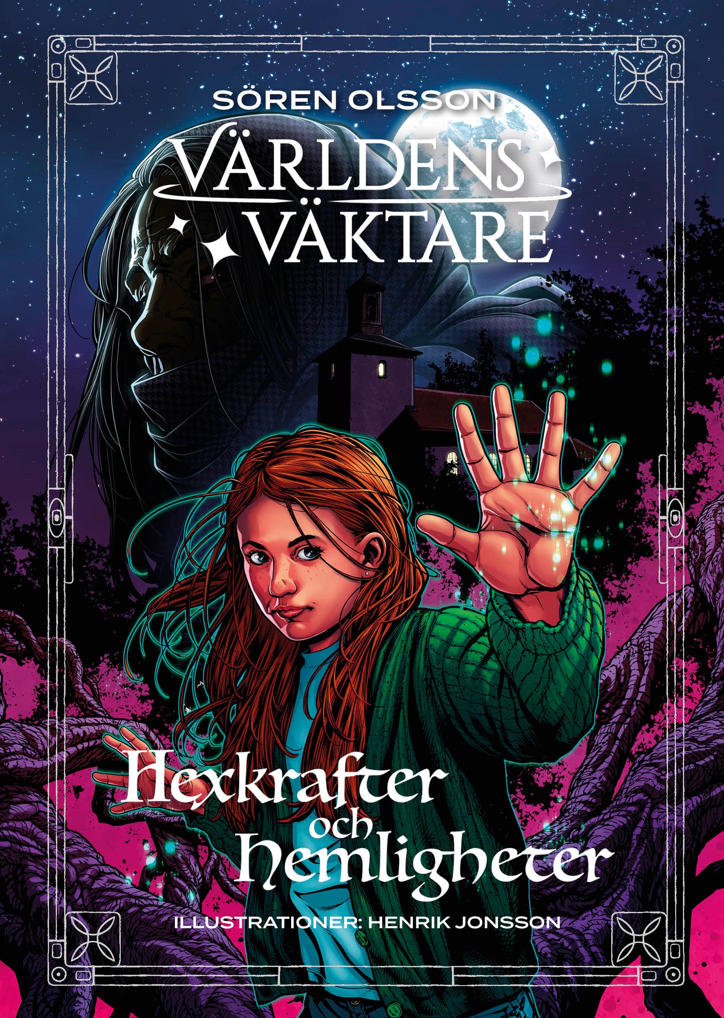 Hexkrafter och hemligheter - Sören Olsson