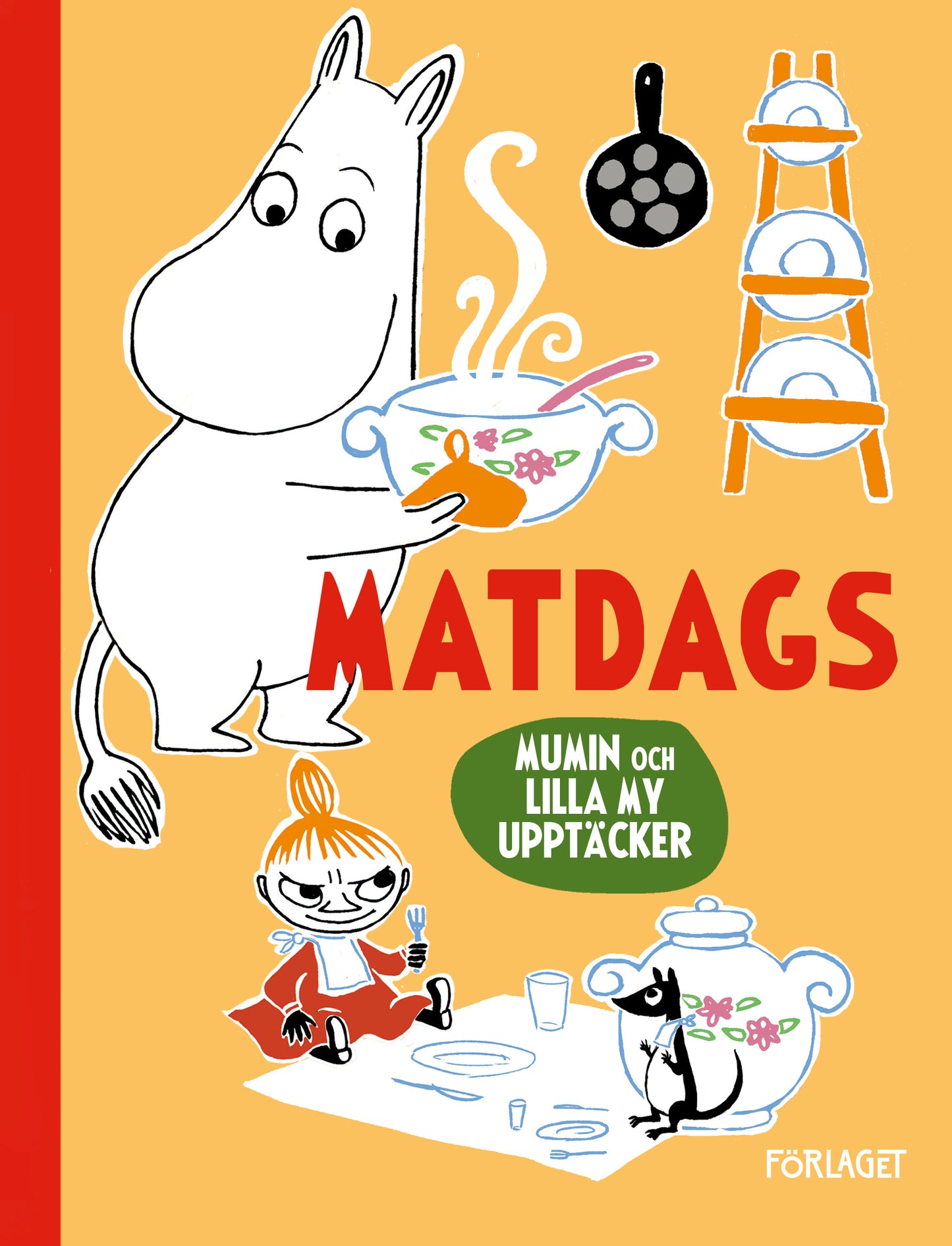 Mumin och Lilla My upptäcker: Matdags - Riina Kaarla & Sami Kaarla