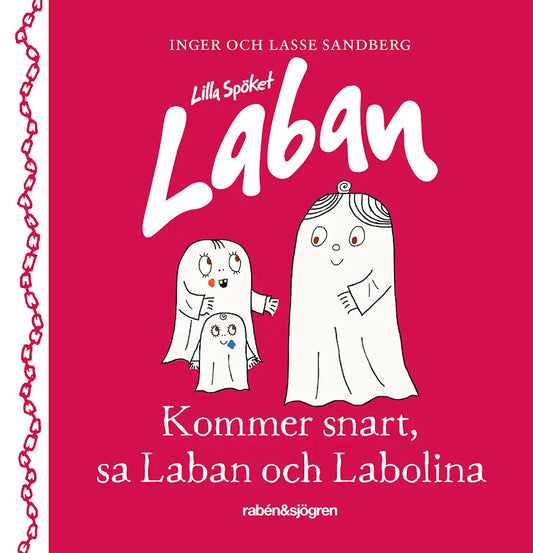 Kommer snart, sa Laban och Labolina - Inger Sandberg & Lasse Sandberg