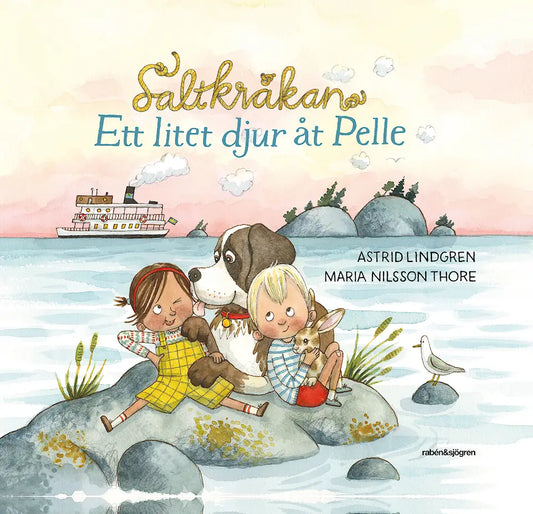Saltkråkan: Ett litet djur åt Pelle - Astrid Lindgren