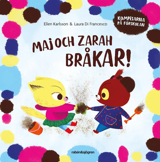 Maj och Zarah bråkar! - Ellen Karlsson & Laura Di Francesco