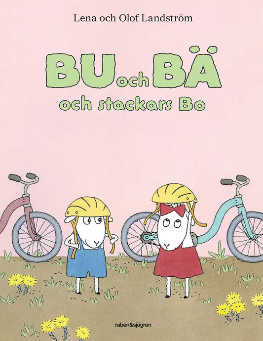 Bu och Bä och stackars Bo - Lena Landström & Olof Landström