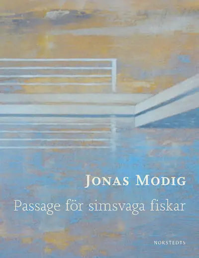 Passage för simsvaga fiskar - Jonas Modig