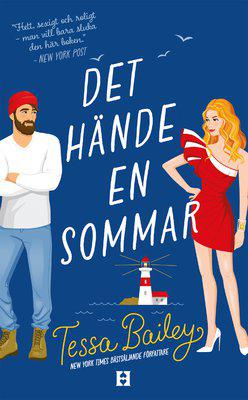 Det hände en sommar - Tessa Bailey