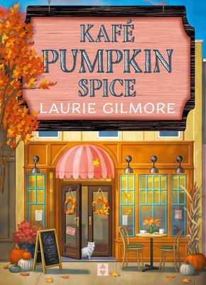 Kafé Pumpkin Spice - Laurie Gilmore